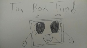 Tiny Box Tim